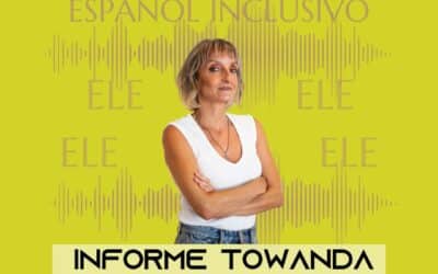 Pensamiento crítico en el aula de ELE/3X12 Informe Towanda