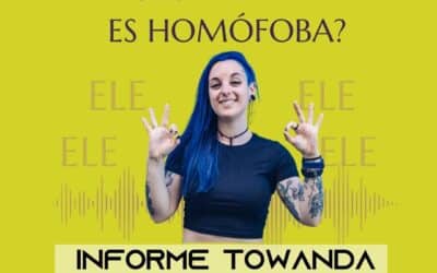 ¿España es homófoba? Informe Towanda 3×15